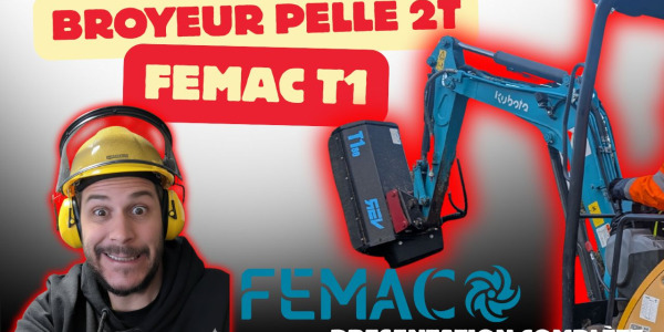 Présentation Broyeur pour minipelle 1.5 à 2.2 tonnes | Femac Gamme T1 | ‪@FEMACSRL‬